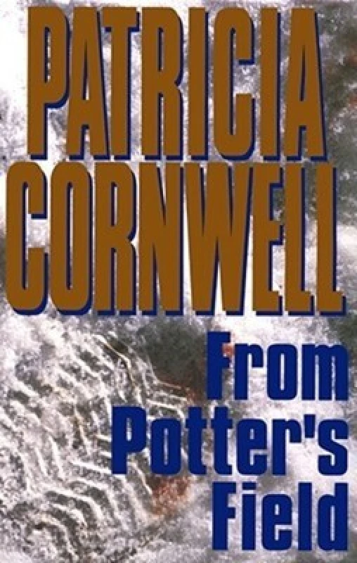 Image of From Potters Field by Patricia Daniels Cornwell Book