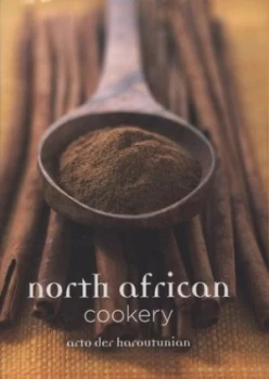 Image of North African Cookery by Arto Der Haroutunian Hardback