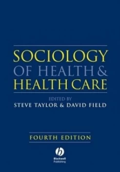 Image of Sociology of Health and Health Care by Steve Taylor Paperback