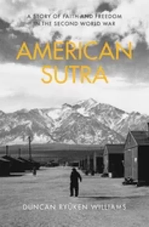 Image of american sutra a story of faith and freedom in the second world war