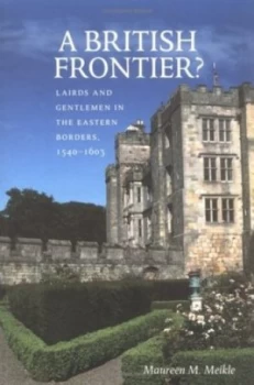 Image of A British Frontier by Maureen M. Meikle Book