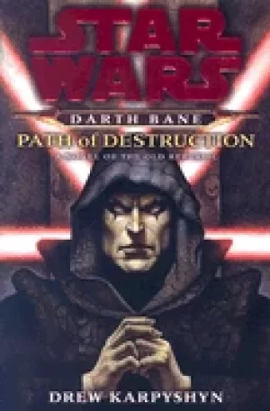 Image of path of destruction a novel of the old republic