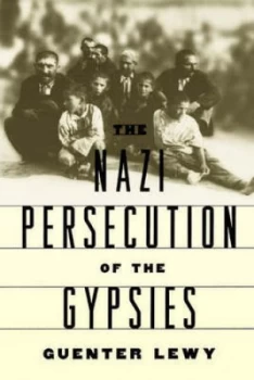 Image of The Nazi Persecution of the Gypsies by Guenter Lewy Paperback