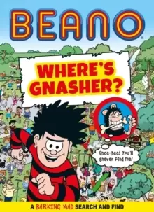 Image of BEANO Where's Gnasher? A Barking Mad Search and Find Book