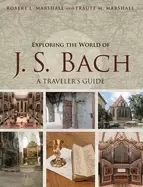 Image of exploring the world of j s bach a travelers guide