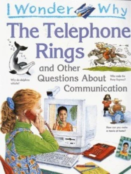 Image of I Wonder Why the Telephone Rings and Other Questions about Communication by Richard Mead Paperback