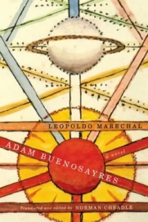 Image of Adn Buenosayres by Leopoldo Marechal