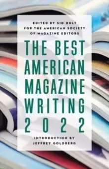 Image of The Best American Magazine Writing 2022