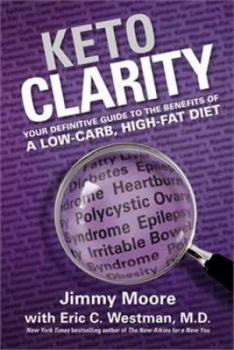 Image of Keto clarity by Jimmy Moore
