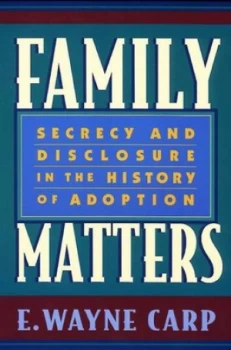 Image of Family Matters by E. Wayne Carp Paperback