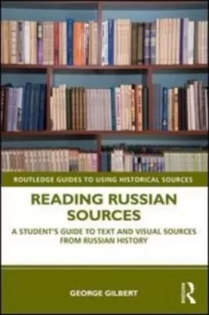 Image of Reading Russian sources by George Gilbert