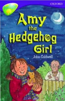 Image of Oxford Reading Tree Stage 11 Treetops Stories Amy the Hedgehog Girl by John Coldwell Paperback