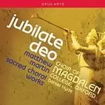 image of Jubilate Deo: Matthew Martin - Sacred Choral Works (Music CD)