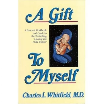 Image of A Gift to Myself by Charles Whitfield Paperback