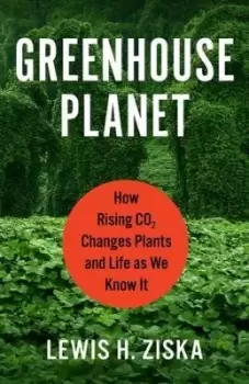 Image of Greenhouse Planet by Lewis H. Ziska