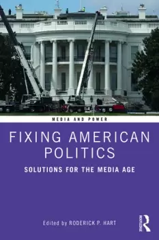 Image of Fixing American PoliticsSolutions for the Media Age