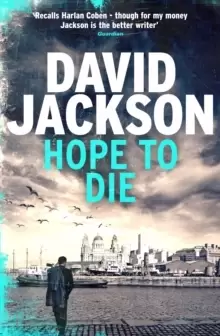Image of Hope to Die : The gripping serial killer thriller for fans of M. J. Arlidge