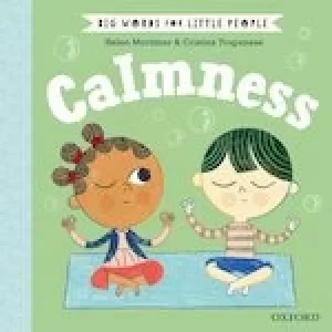Image of Big Words for Little People: Calmness
