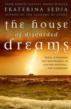 Image of The House of Discarded Dreams by Ekaterina Sedia Book