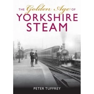 Image of The Golden Age of Yorkshire Railways