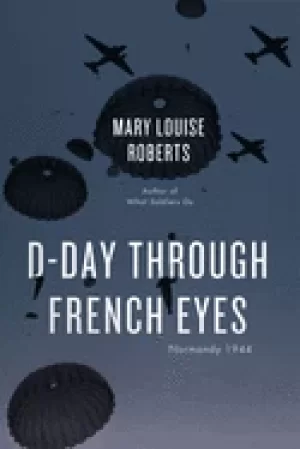 Image of d day through french eyes normandy 1944