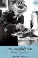 Image of snowflake man a biography of wilson a bentley