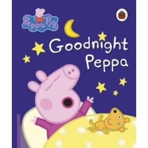 Image of Peppa Pig: Goodnight Peppa (Board book, 2017)