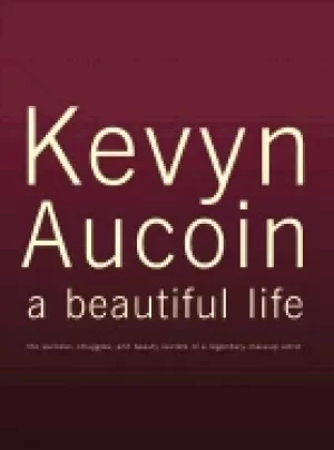 Image of kevyn aucoin a beautiful life