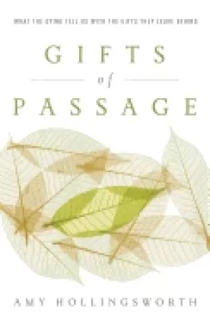 Image of gifts of passage what the dying tell us with the gifts they leave behind