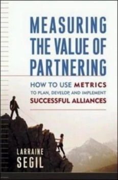 Image of Measuring the Value of Partnering by Segil Hardback