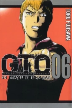 Image of Gto Great Teacher Onizuka. 06 14 Days in Shonan by Tohru Fujisawa Paperback