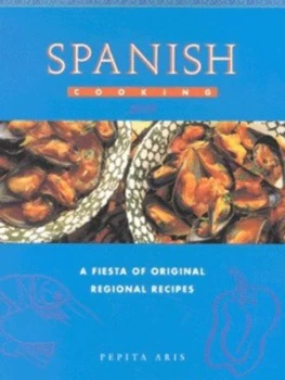 Image of Spanish Cooking by Pepita Aris Paperback