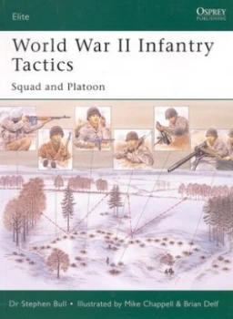 Image of World War Ii Infantry Tactics by Stephen Bull Paperback