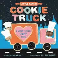 Image of Cookie Truck: A Sugar Cookie Shapes Book