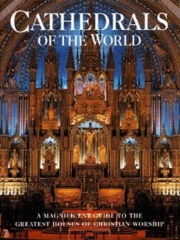 Image of Cathedrals of the World by Liz Cruwys and Beau Riffenburgh Hardback