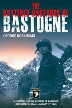 Image of The Battered Bastards of Bastogne by George E Koskimaki Paperback