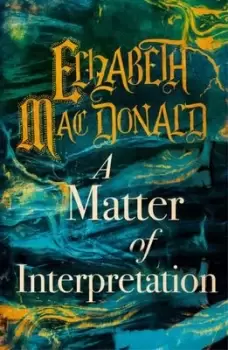 Image of A matter of interpretation by E. MacDonald