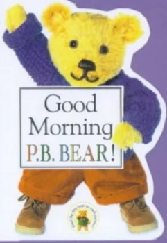 Image of Good Morning P.B. Bear by Lee Davis Book