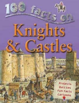 Image of 100 Facts on Knights and Castles by Jane Walker and Richard Tames Paperback