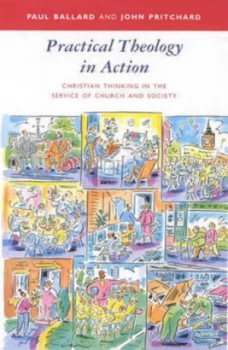 Image of Practical Theology in Action by Paul H Ballard and John Pritchard Paperback