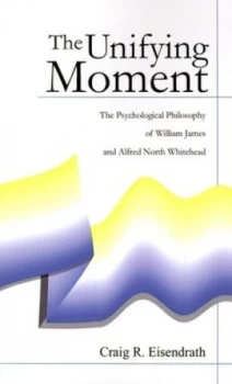 Image of Unifying Moment by Craig R Eisendrath Paperback