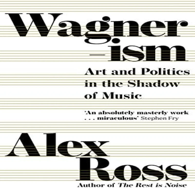 Image of Wagnerism : Art and Politics in the Shadow of Music Paperback / softback