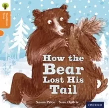 Image of Oxford Reading Tree Traditional Tales: Level 6: The Bear Lost Its Tail