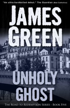 Image of Unholy Ghost by James Green Book