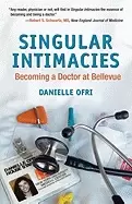 Image of singular intimacies becoming a doctor at bellevue