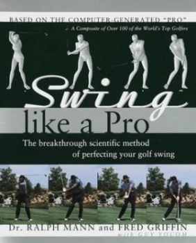 Image of Swing like a Pro by Ralph Mann Hardback