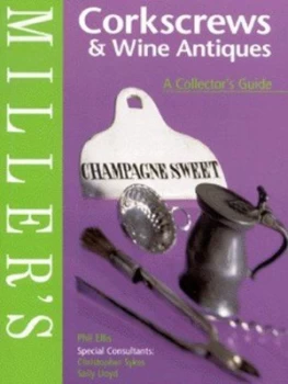 Image of Millers Corkscrews and Wine Antiques by Phil Ellis Hardback