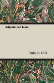 Image of Adjustment Team by Philip K Dick Paperback