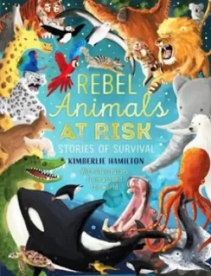 Image of Rebel animals at risk by Kimberlie Hamilton