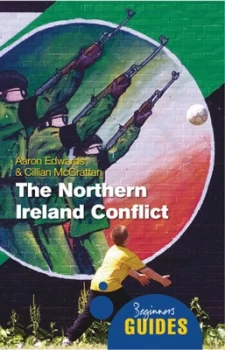 Image of The Northern Ireland Conflict by Aaron Edwards Paperback